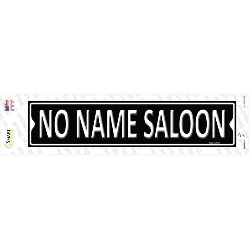 No Name Saloon Novelty Narrow Sticker Decal