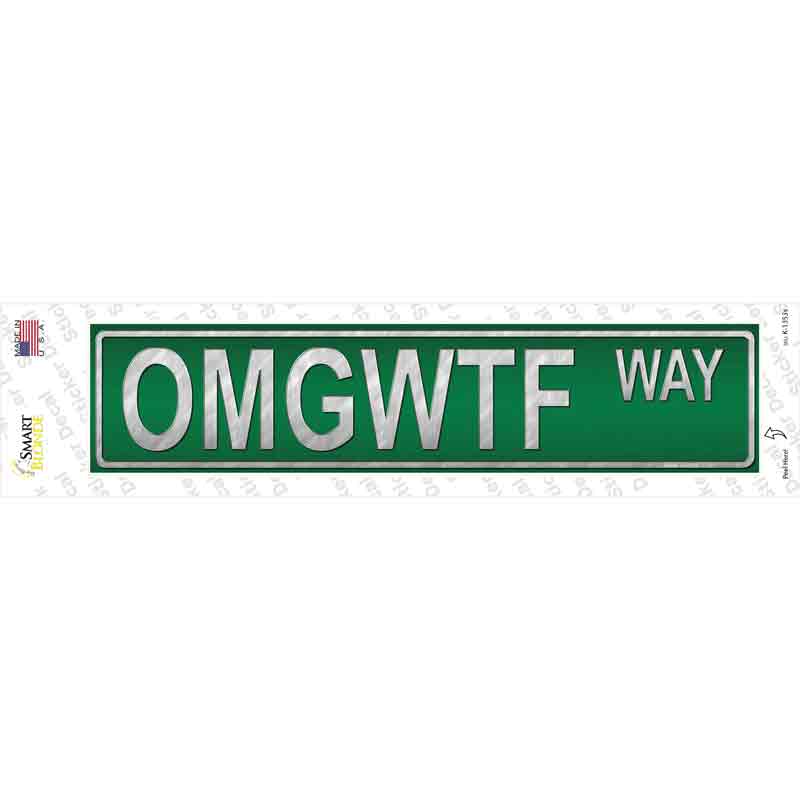 OMGWTF Way Novelty Narrow Sticker Decal