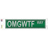 OMGWTF Way Novelty Narrow Sticker Decal