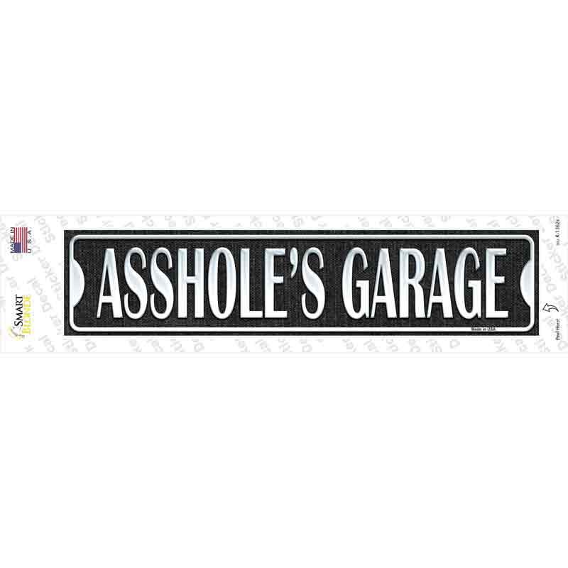 Assholes Garage Novelty Narrow Sticker Decal