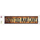 Dirty Old Man Cave Novelty Narrow Sticker Decal