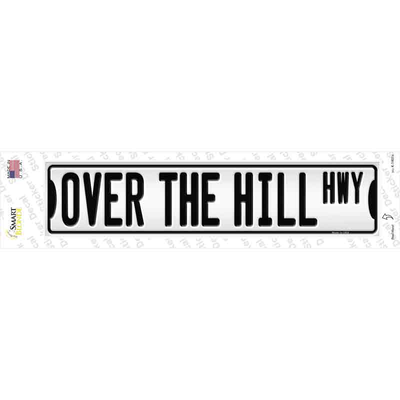 Over The Hill Highway Novelty Narrow Sticker Decal