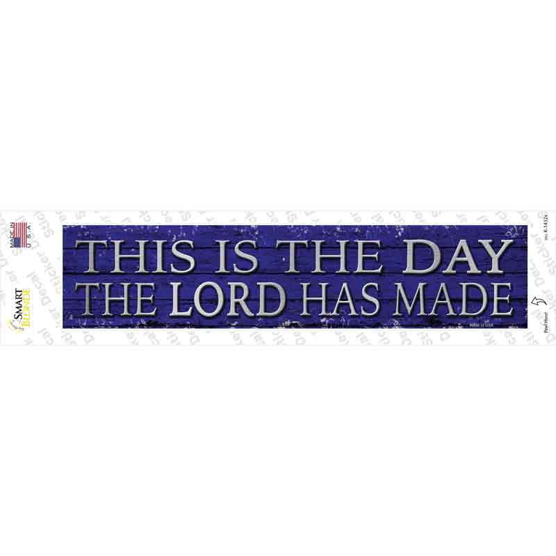 This The Lord Has Made Novelty Narrow Sticker Decal
