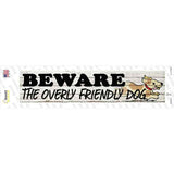 Beware Over Friendly Dog Novelty Narrow Sticker Decal