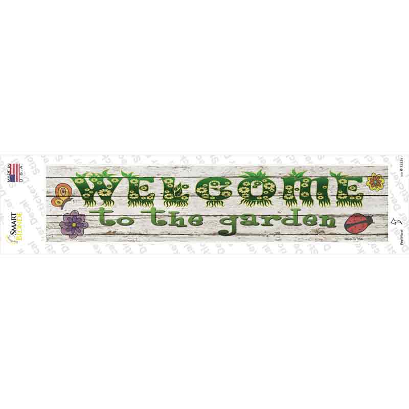 Welcome To The Garden Novelty Narrow Sticker Decal