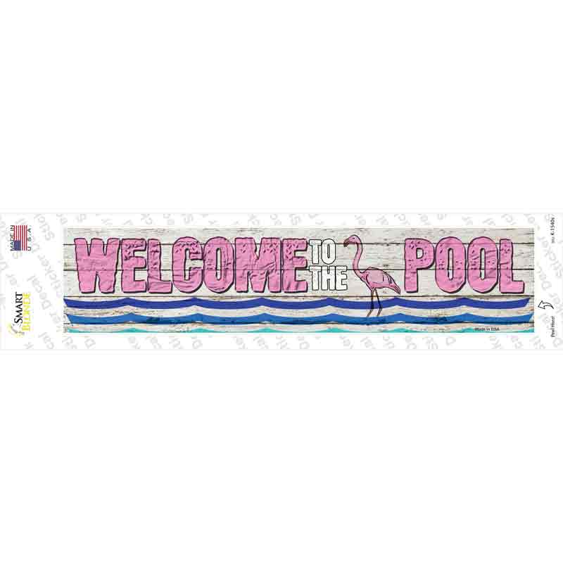 Welcome To The Pool Novelty Narrow Sticker Decal