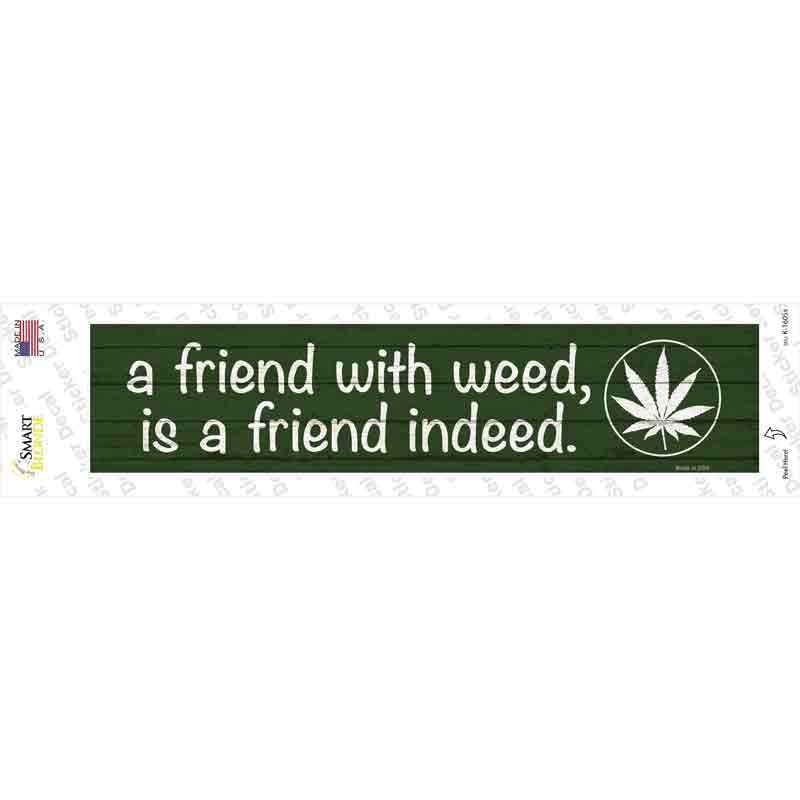 Friend With Weed Novelty Narrow Sticker Decal