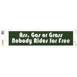 Ass Gas Or Grass Novelty Narrow Sticker Decal