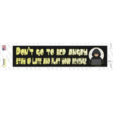 Stay Up And Plot Revenge Novelty Narrow Sticker Decal