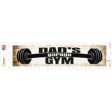Dads Gym Novelty Narrow Sticker Decal