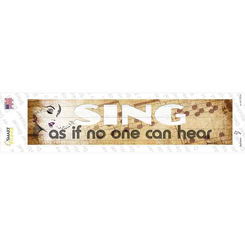 Sing No One Can Hear Novelty Narrow Sticker Decal