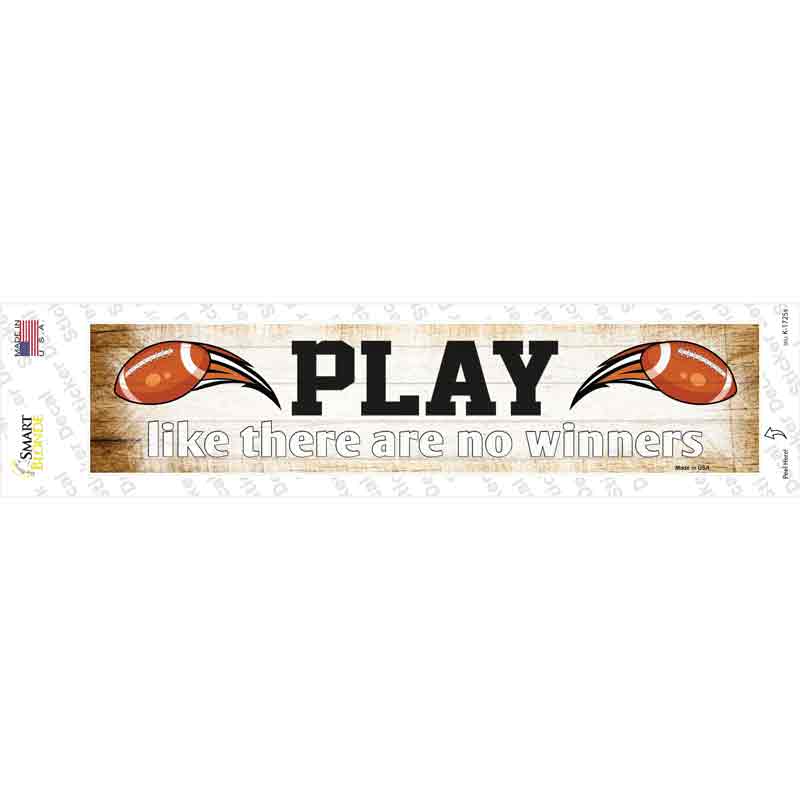 Play No Winners Football Novelty Narrow Sticker Decal