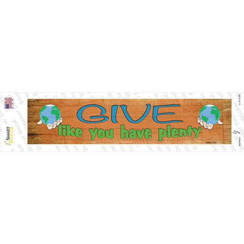 Give Have Plenty Novelty Narrow Sticker Decal