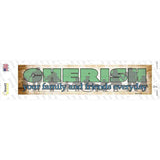 Cherish Family and Friends Novelty Narrow Sticker Decal