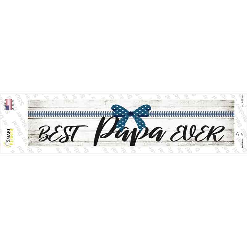 Best Papa Ever Novelty Narrow Sticker Decal