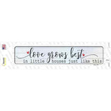 Love Grows Best Novelty Narrow Sticker Decal
