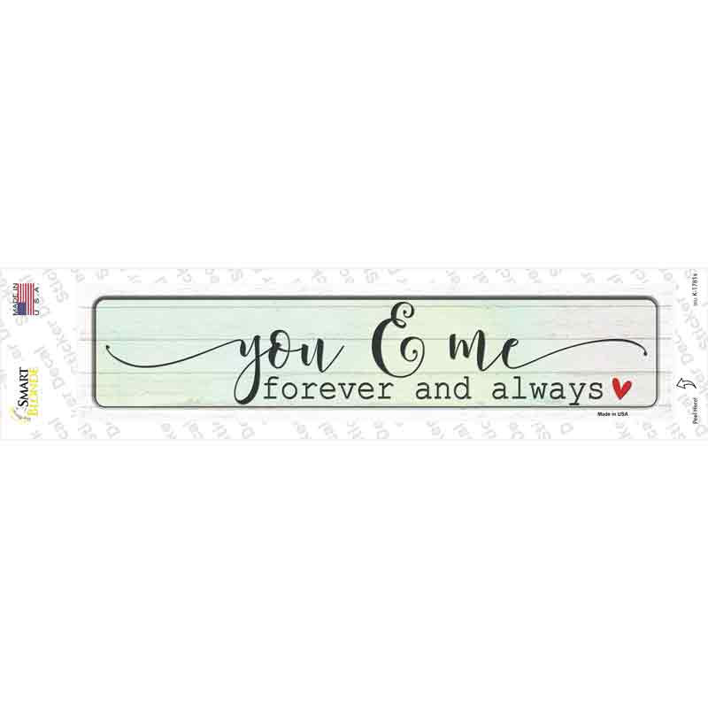 You And Me Forever Always Novelty Narrow Sticker Decal