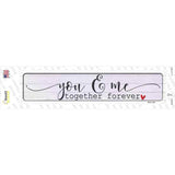 You And Me Together Forever Novelty Narrow Sticker Decal