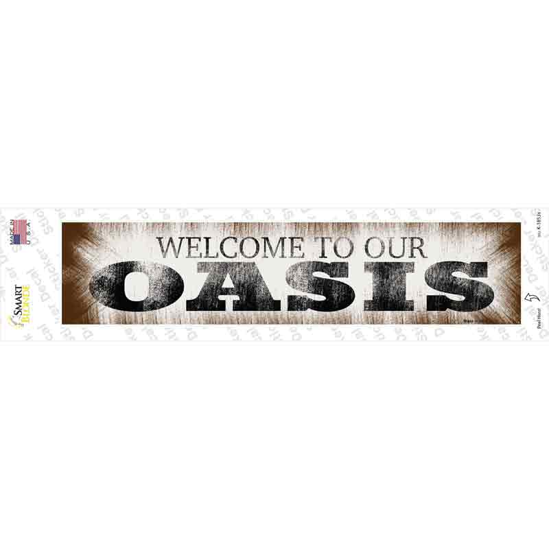 Welcome to our Oasis Novelty Narrow Sticker Decal