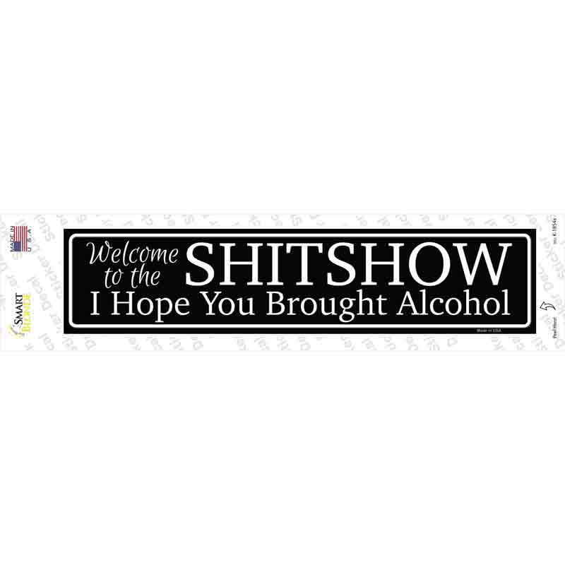 Welcome to the Shitshow Novelty Narrow Sticker Decal