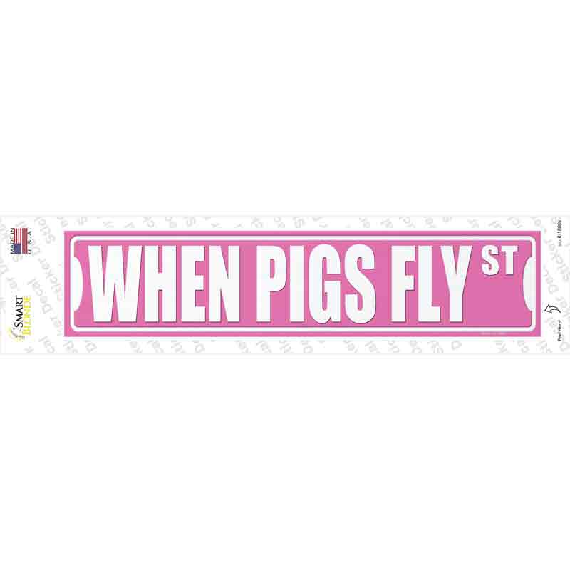 When Pigs Fly St Novelty Narrow Sticker Decal