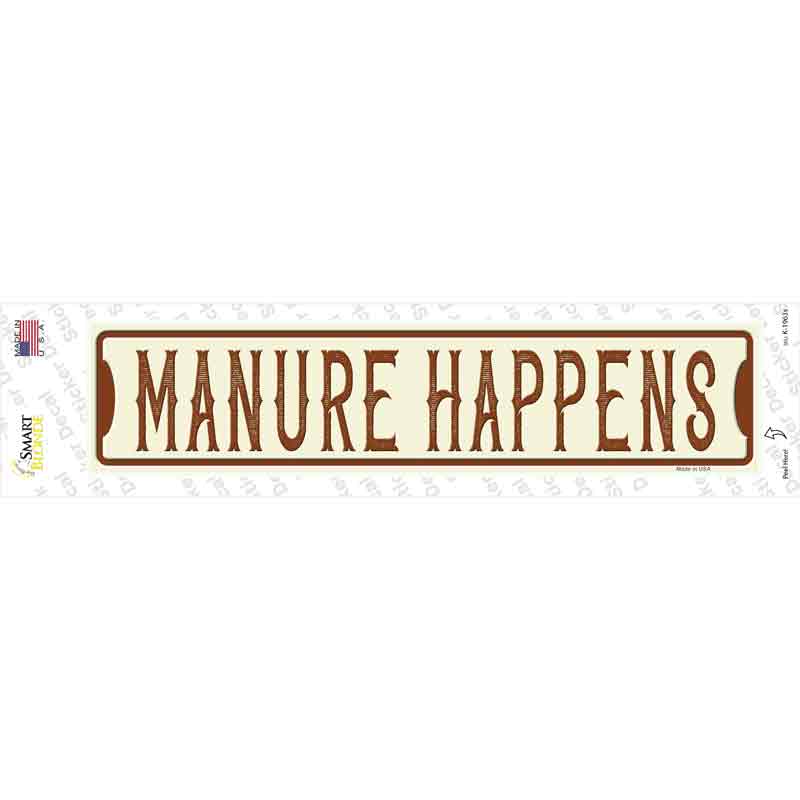 Manure Happens Novelty Narrow Sticker Decal