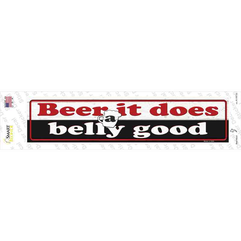 Beer Does Belly Good Novelty Narrow Sticker Decal