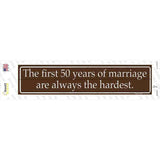 First 50 Years Of Marriage Novelty Narrow Sticker Decal