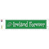 Ireland Forever Novelty Narrow Sticker Decal