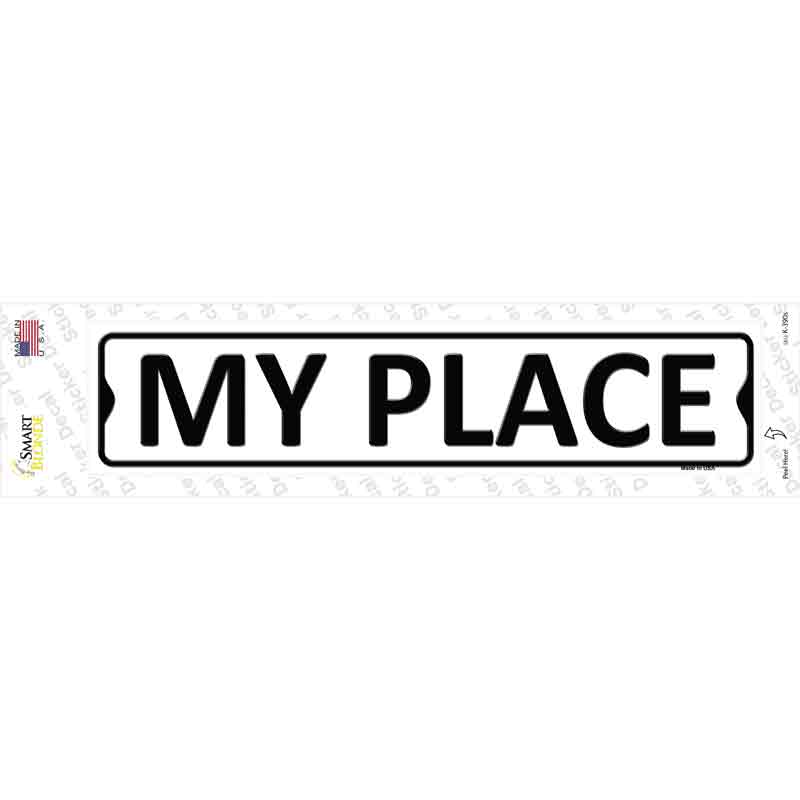 My Place Novelty Narrow Sticker Decal