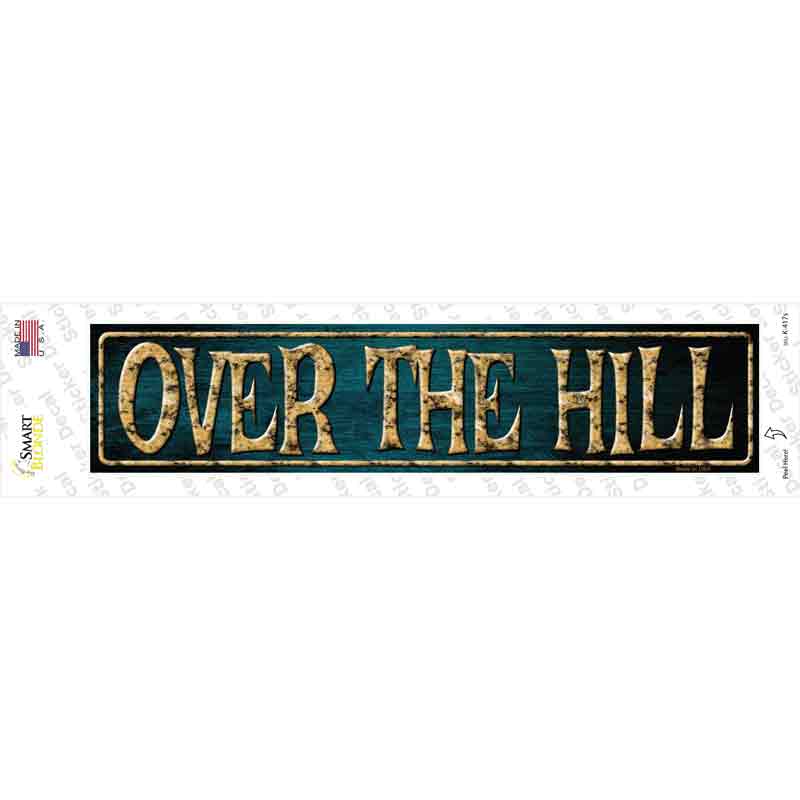 Over The Hill Novelty Narrow Sticker Decal