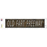 Old Fart Freeway Novelty Narrow Sticker Decal