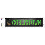 Goblintown Novelty Narrow Sticker Decal