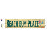 Beach Bum Place Novelty Narrow Sticker Decal