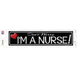 Im A Nurse Novelty Narrow Sticker Decal