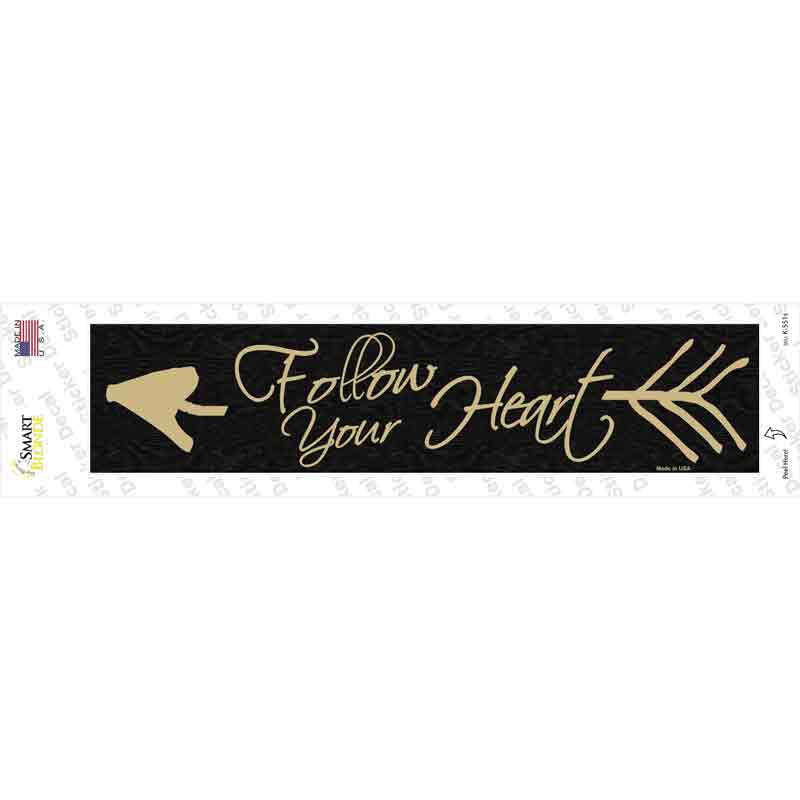 Follow Your Heart Novelty Narrow Sticker Decal