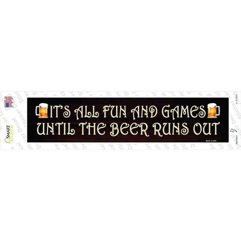 It Is All Fun And Games Novelty Narrow Sticker Decal
