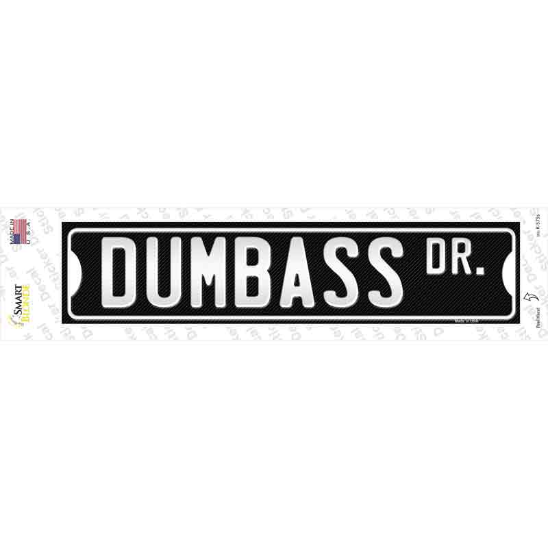 Dumbass Dr Novelty Narrow Sticker Decal