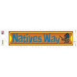 Natives Way Novelty Narrow Sticker Decal