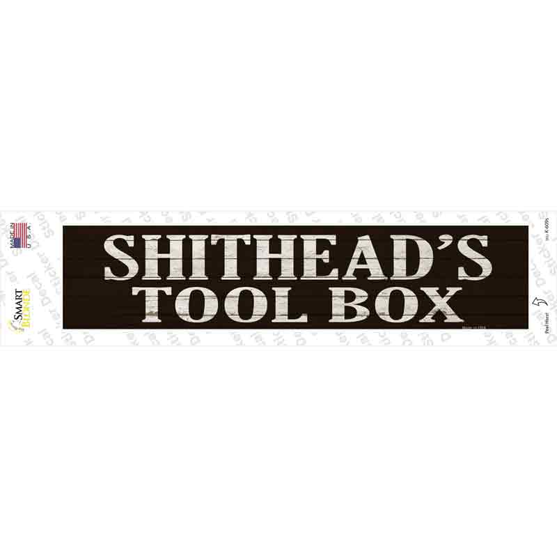 Shitheads Toolbox Novelty Narrow Sticker Decal
