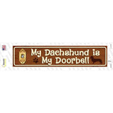 Dachshund Is Doorbell Novelty Narrow Sticker Decal