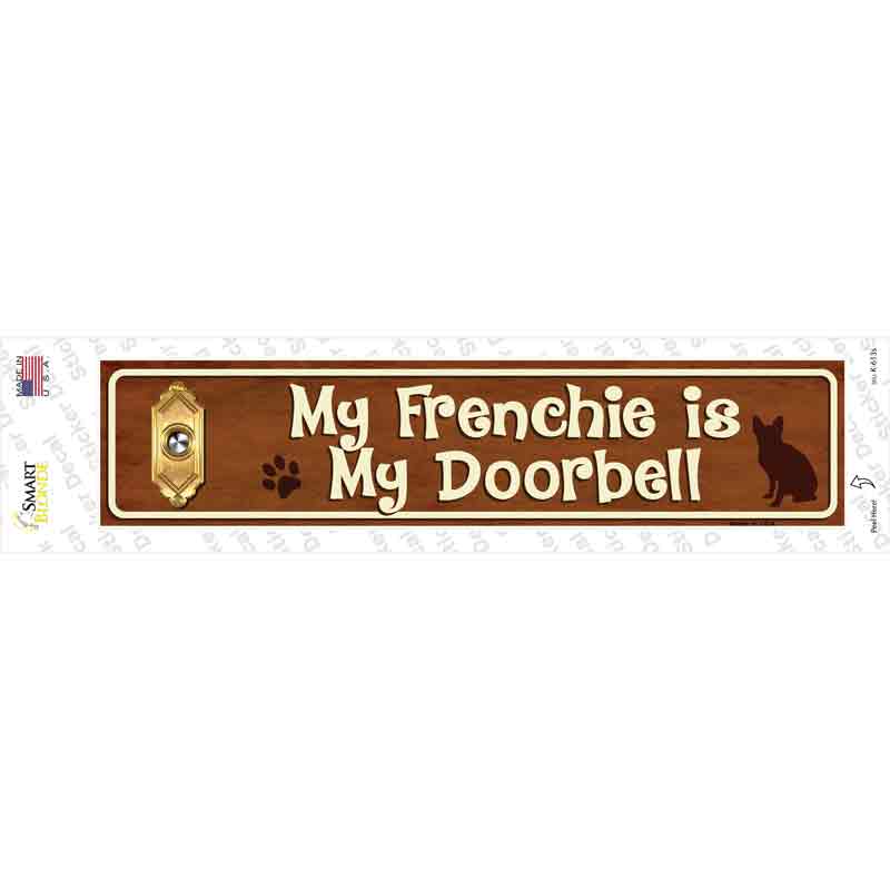Frenchie Is Doorbell Novelty Narrow Sticker Decal