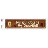 Bulldog Is Doorbell Novelty Narrow Sticker Decal