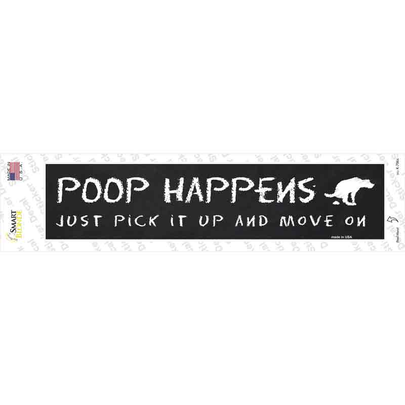 Poop Happens Just Pick It Up Novelty Narrow Sticker Decal