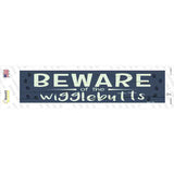 Beware of the Wigglebutts Novelty Narrow Sticker Decal