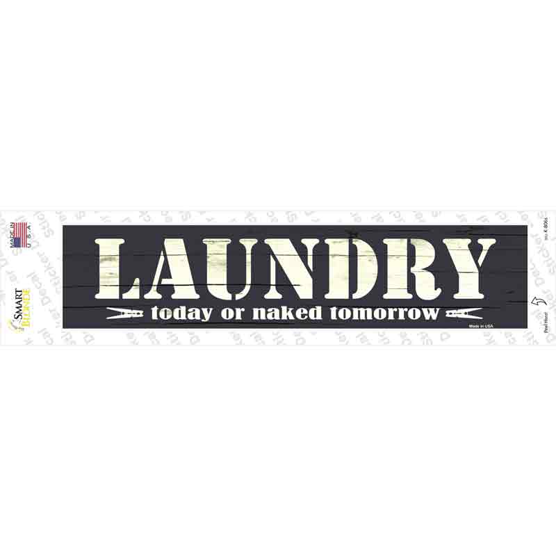 Laudry Today Novelty Narrow Sticker Decal