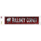Bullshit Corner Red Novelty Narrow Sticker Decal