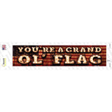 Youre A Grand Ol Flag Bulb Lettering Novelty Narrow Sticker Decal