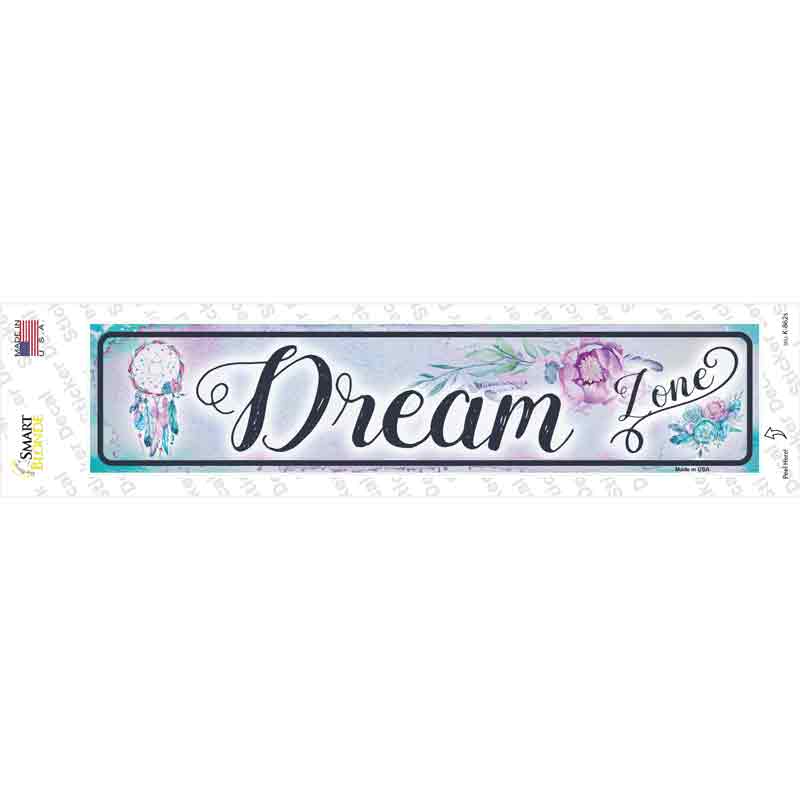 Dream Zone Novelty Narrow Sticker Decal