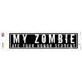 My Zombie Novelty Narrow Sticker Decal